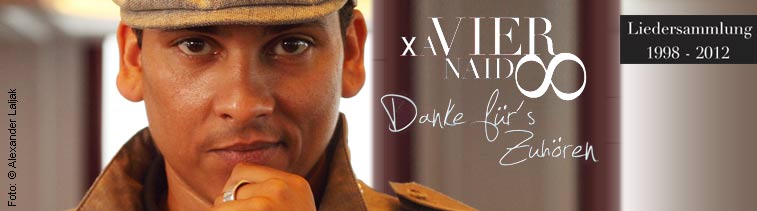 Xavier Naidoo: Danke für's Zuhören &ndash; Best Of &ndash; Das neue Album auf CD