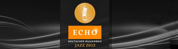 Die ECHO-Jazz-Preisträger 2013
