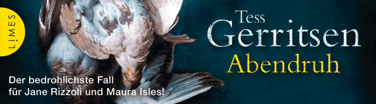 Tess Gerritsen: Abendruh &ndash; Jane Rizzolis und Maura Isles' bedrohlichster Fall!