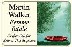 Martin Walker: Femme fatale