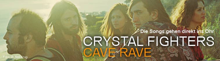Crystal Fighters: Cave Rave