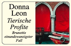 Donna Leon: Tierische Profite - Brunettis einundzwanzigster Fall