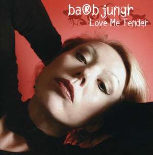 Barb Jungr - Love Me Tender