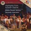 The Bolshoi Experience - Highlights aus russischen Opern, SACD