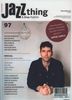 Zeitschriften: JAZZthing - Magazin für Jazz (97), Zeitschrift