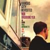 Bob Brookmeyer  (geb. 1929): Kansas City Revisited (180g) (Limited Edition), LP