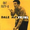Dale Hawkins: Oh Suzy Q., CD