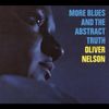 Oliver Nelson  (1932-1975): More Blues And The Abstract Truth, CD