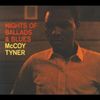 McCoy Tyner  (geb. 1938): Nights Of Ballads & Blues, CD