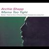 Archie Shepp  (geb. 1937): Mama Too Tight, CD