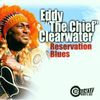Eddy Clearwater: Reservation Blues, CD