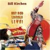 Bill Kirchen  (ex-Commander Cody): Hot Rod Lincoln - Live, CD
