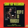 Sonny Boy Williamson: Keep It To Yourself, CD