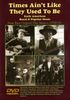 Various Artists: Times Ain'T Like They Use, DVD