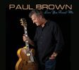 Paul Brown: Love You Found Me, CD