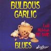 Ladd Mcintosh Big Band: Bulbous Garlic Blues, CD
