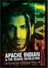 Apache Indian: Time For Change, DVD