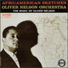 Oliver Nelson  (1932-1975): Afro-American Sketches, CD