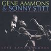 Gene Ammons & Sonny Stitt: Left Bank Encores, CD