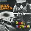 Max Roach  (1924-2007): Deeds Not Words, LP