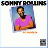 Sonny Rollins  (geb. 1930): No Problem, CD