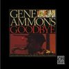 Gene Ammons  (1925-1974): Goodbye, CD