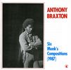 Anthony Braxton (geb. 1945): Six Monk's Compositions, CD