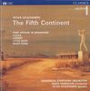 Peter Sculthorpe (geb. 1929): The Fifth Continent, CD