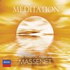 Jules Massenet (1842-1912): Meditation - The Beautiful Music of Massenet, CD