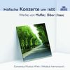 Höfische Konzerte um 1600, CD