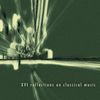 Gavin Bryars: XVI Reflections On Classical Music, CD