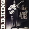 B. B. King: Best Of The Early Years, CD