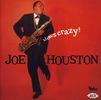 Joe Houston: Blows Crazy, CD