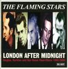 Flaming Stars: London After Midnight - Singles, Rarities & Bar Room Floor.., 2 CDs