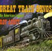 Roy Acuff: Great Train Songs: An Amrican, CD