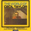 Cecil Taylor  (geb. 1929): The World Of Cecil Taylor, CD