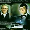 Robert Simpson (1921-1997): Sämtliche Klavierwerke, CD
