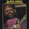 Magic Sam  (Samuel Maghett): Black Magic, CD