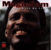 Magic Sam  (Samuel Maghett): Give Me Time, CD