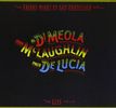Paco De Lucia; Al Di Meola; John McLaughlin: Friday Night In San Francisco, CD