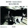 Dino Saluzzi  (geb. 1935): Kultrum, CD