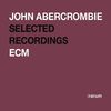 John Abercrombie (geb. 1944): ECM Rarum XIV: Selected Recordings, CD