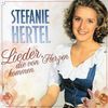 Stefanie Hertel: Lieder, die von Herzen kommen, CD