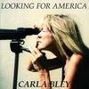 Carla Bley  (geb. 1938): Looking For America, CD