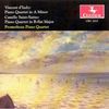 Vincent d' Indy (1851-1931): Klavierquartett op.7, CD