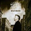 Billy Bragg: Mr Love & Justice (180g HQ-Vinyl), LP