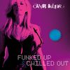 Candy Dulfer (geb. 1969): Funked Up & Chilled Out (Deluxe Luxury Edition), 2 CDs