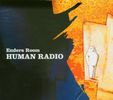 Enders Room: Human Radio, CD