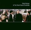 Gilad Atzmon  (geb. 1963): Gilad Atzmon & The Orient House Ensemble, CD