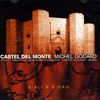 Michel Godard: Castel Del Monte, CD